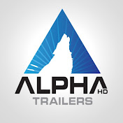 Alpha HD Trailers