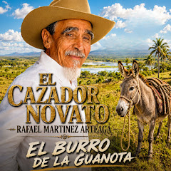 Rafael Martínez Arteaga "El Cazador Novato"