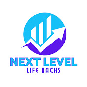 Next Level Life Hacks
