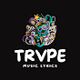 TRVPE [Music Lyrics] Avatar