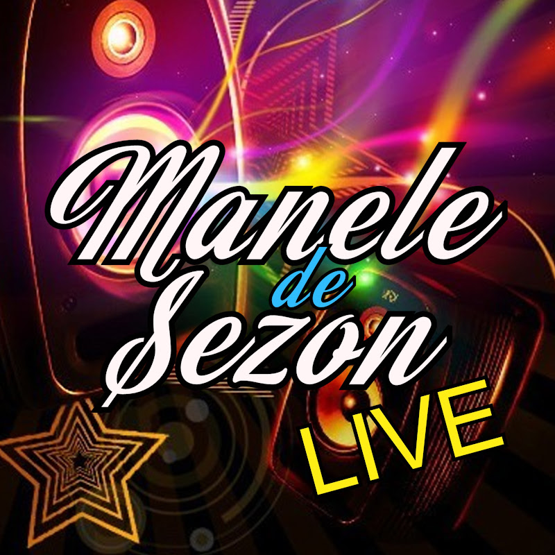Manele de Sezon • LIVE