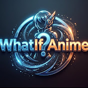 WhatIfAnime