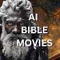 AI BIBLE MOVIES