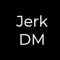 Jerk DM logo