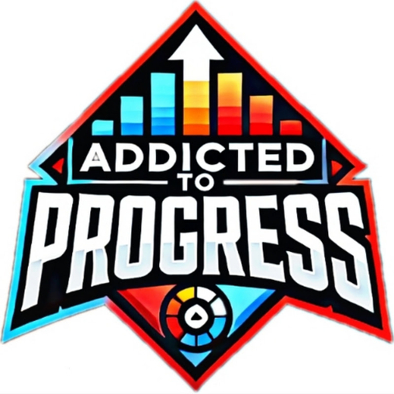 Addicted To Progress