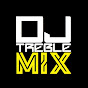 DJ TREBLE MIX