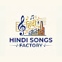 Hindi Songs Factory