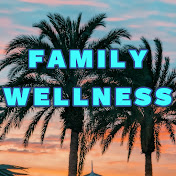 Family Wellness 