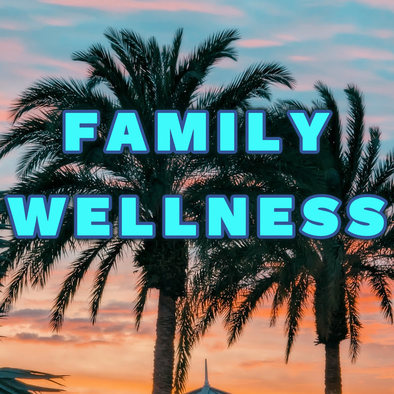 Family Wellness 