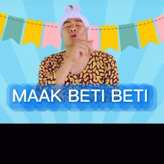 MAAK BETI BETI