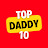 Top 10 Daddy