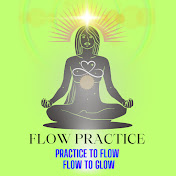 Flow Practice