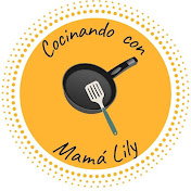 Cocinando con Mamá Lily