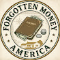Forgotten Money America