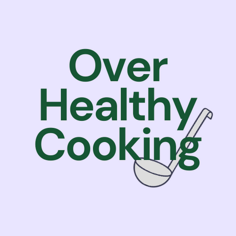 Over Healthy Cooking