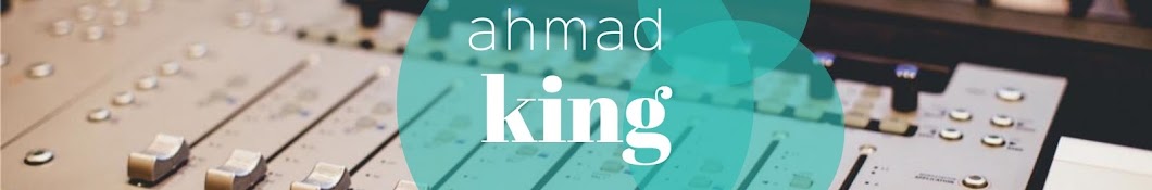 ahmad king YouTube kanalı avatarı