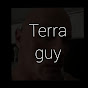 Terra Guy - @terraguy3725 - Youtube