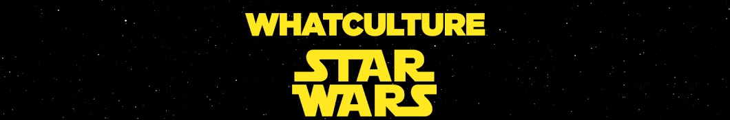WhatCulture Star Wars Banner