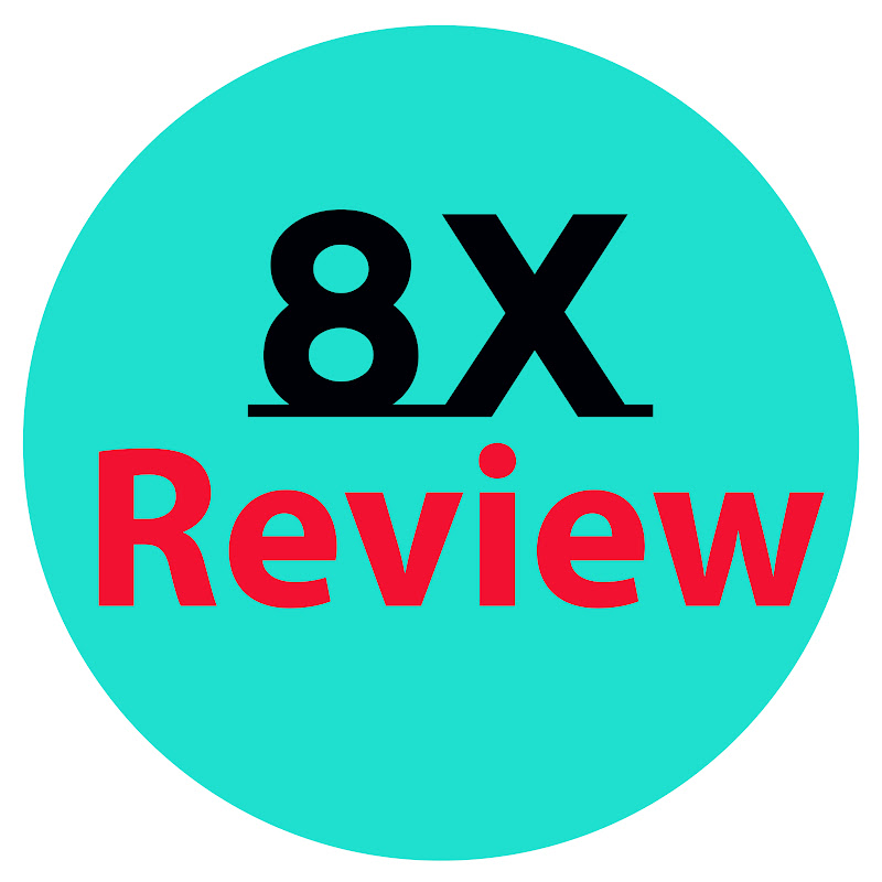 8X Review