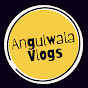 Angulwala Vlogs