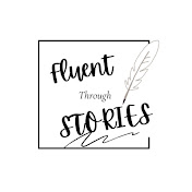 Fluent Through Stories