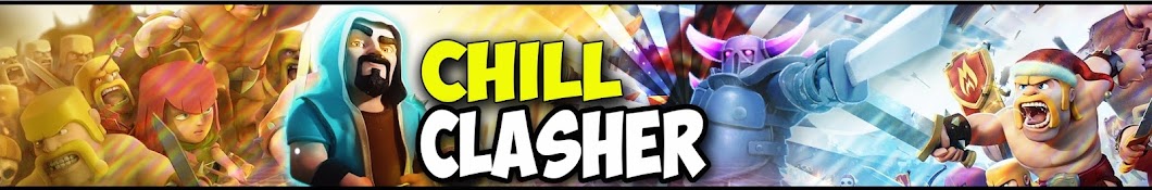 Chill Clasher - Funny Clash Videos YouTube 频道头像