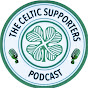 THE CELTIC SUPPORTERS PODCAST
