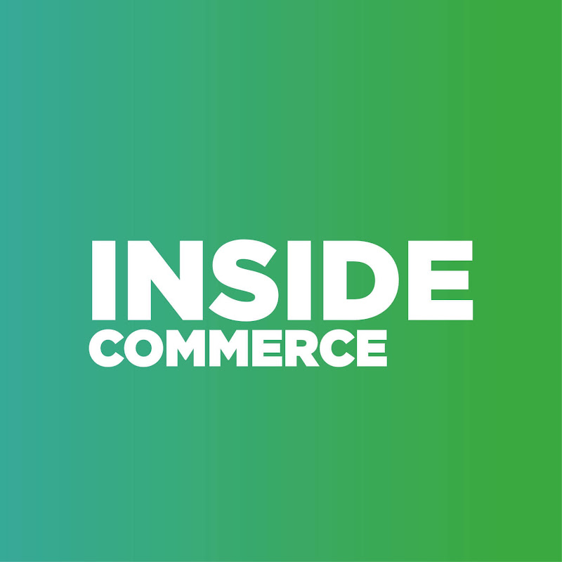 Inside Commerce: Ecommerce Strategy, CX & Tech