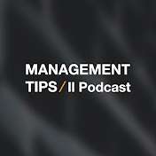 Management Tips | Il Podcast