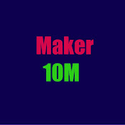 Maker 10M