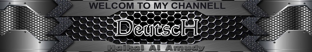 Haikal 'DeutscH' Al Amudi YouTube channel avatar