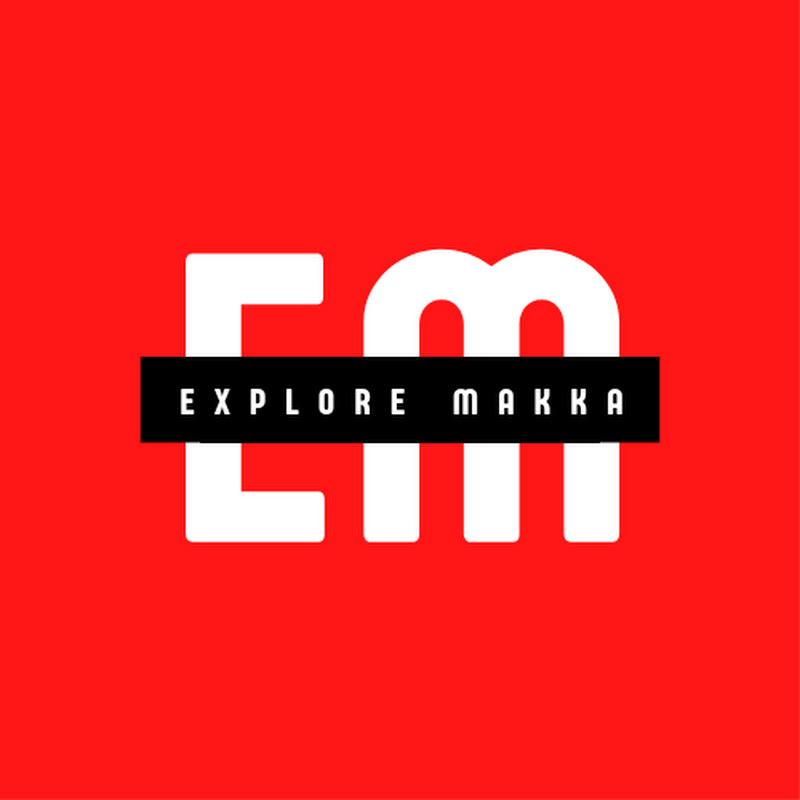 Explore Makka