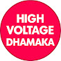 High Voltage Dhamaka logo