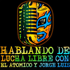 HABLANDO DE LUCHA LIBRE 