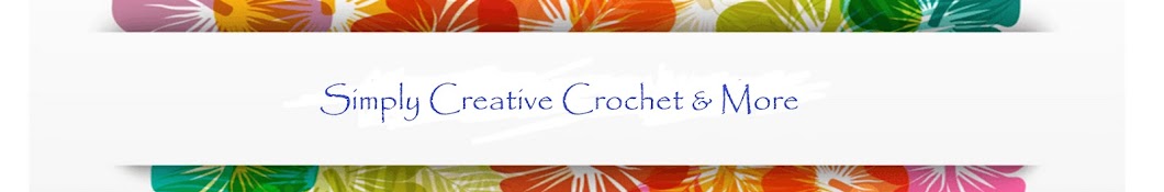 Simply Creative Crochet & More YouTube channel avatar