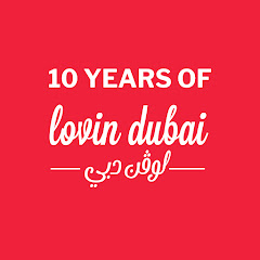 Lovin Dubai | لوڤن دبي