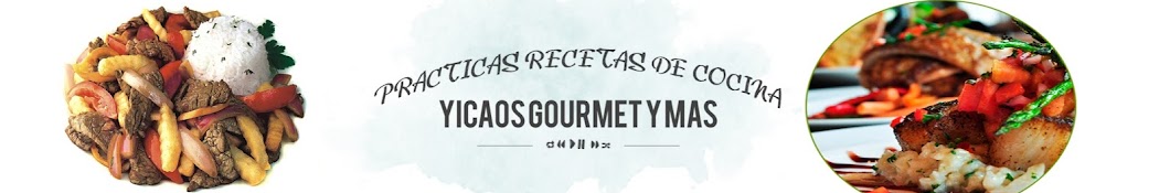 YICAOS GOURMET Y MÃS Avatar del canal de YouTube