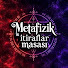 FxHVoBN4L0E-channel-avatar-Metafizik İtiraflar Masası