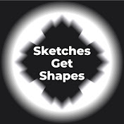 Sketches Get Shapes