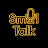 Smol Talk