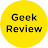 Geek Review
