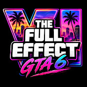 The Full Effect: GTA 6
