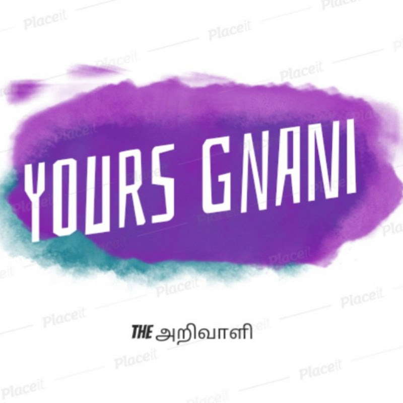 YOURS GNANI