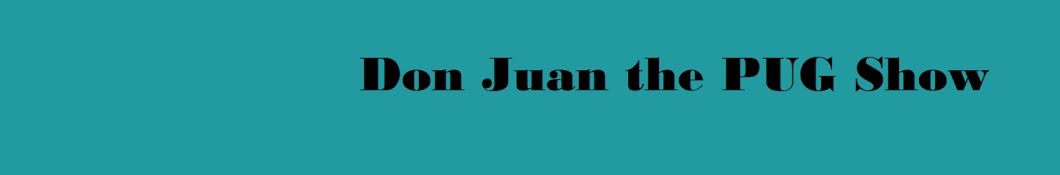 Don Juan the PUG Show YouTube kanalı avatarı