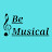 Be Musical