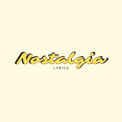 nostalgia lyrics.