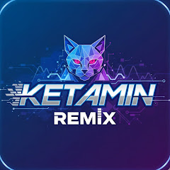 KETAMIN REMIX