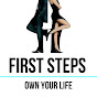 First Steps Own Your Life - @firststepsownyourlife YouTube Profile Photo