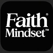 Faith Mindset™
