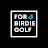 For Birdie Golf